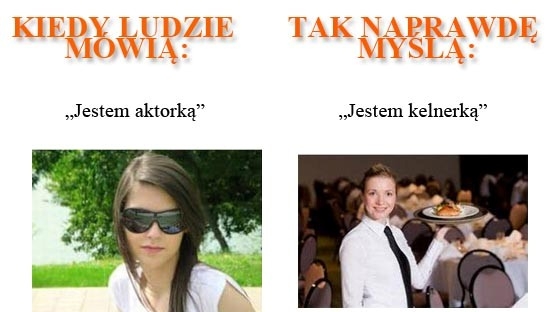 Co m&oacute;wią, a co myślą?
